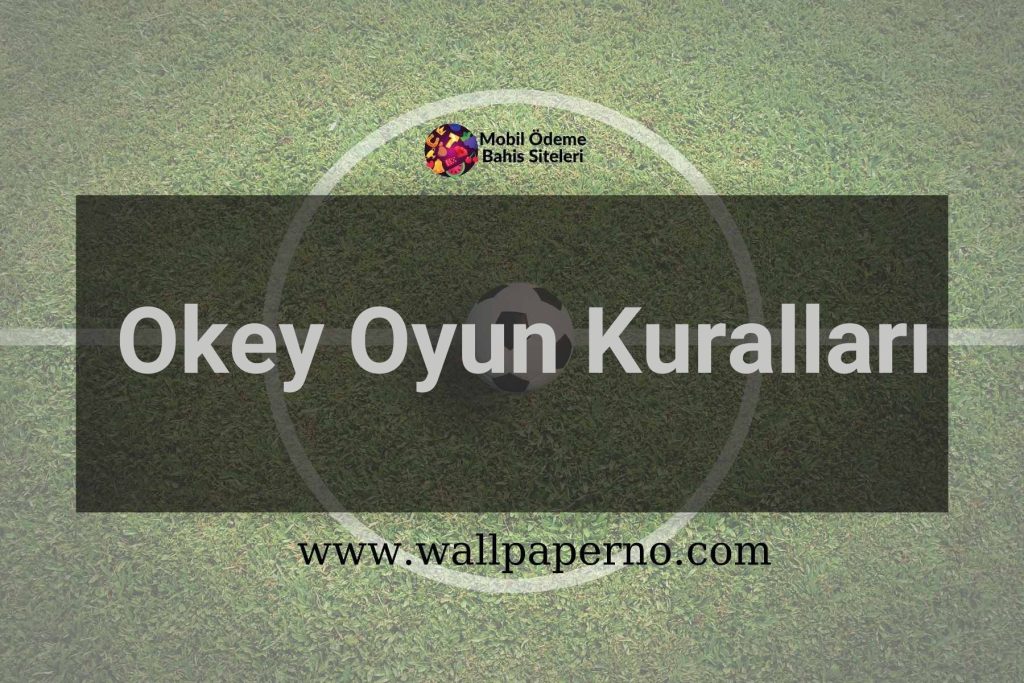 Okey Oyun Kuralları